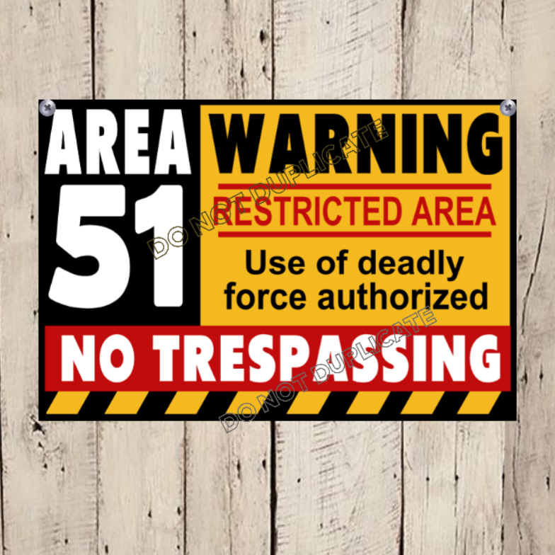 Area 51 Warning Sign