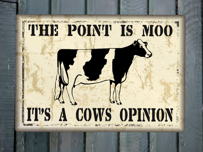 cow sign the point is moo friends